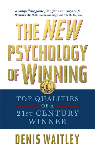 The New Psychology of Winning: Top Qualities of a 21st Century Winner