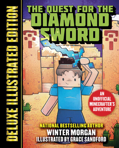 The Quest for the Diamond Sword (Deluxe Illustrated Edition): An Unofficial Minecrafters Adventure (Unofficial Gamer's Adventure)