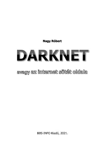 DarkNet - avagy az internet sötét oldala