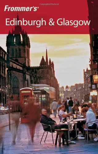 Frommer's Edinburgh & Glasgow (Frommer's Complete)