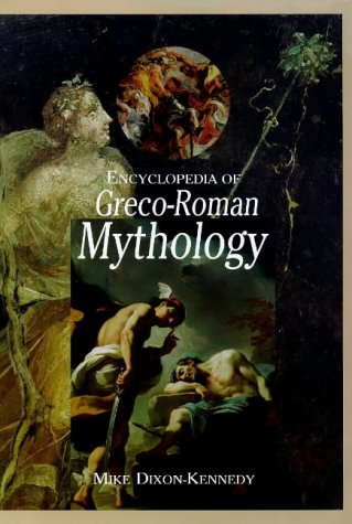 Encyclopedia of Greco-Roman Mythology (World Mythology)