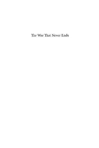 The War That Never Ends: New Perspectives on the Vietnam War