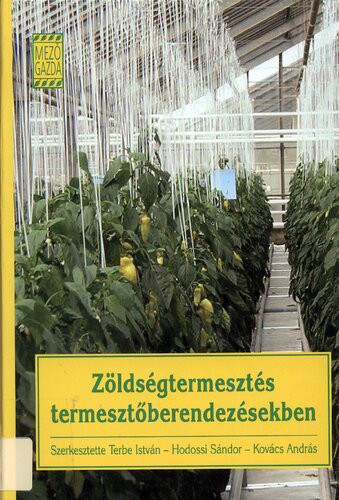 Zöldségtermesztés termesztőberendezésekben