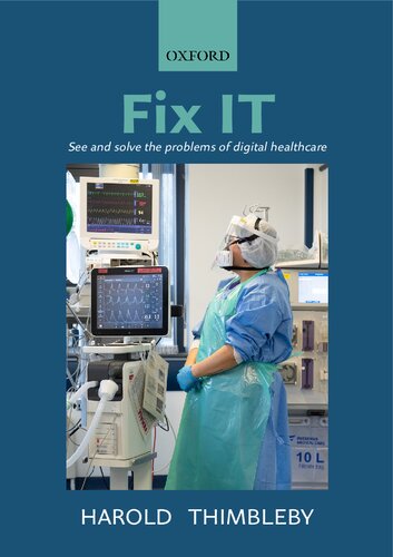 Fix IT: See and solve the problems of digital healthcare