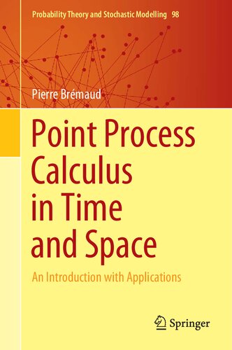 Point Process Calculus in Time and Space An Introduction with Applications