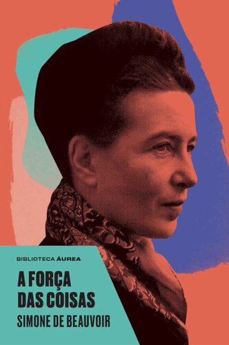 A força das coisas (Biblioteca Áurea)