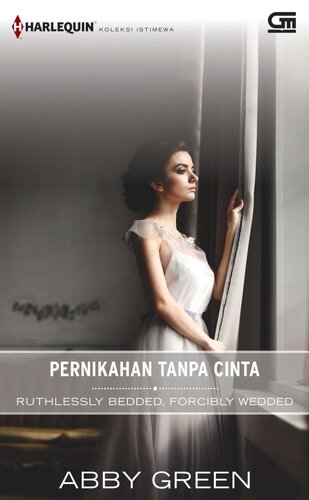 Pernikahan Tanpa Cinta - Ruthlessly Bedded, Forcibly Wedded