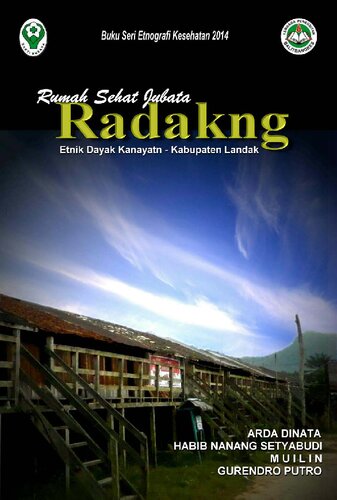 RADAKNG: Rumah Sehat Jubata Etnik Dayak Kanayatn Kabupaten Landak