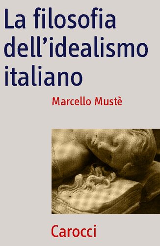 La filosofia dell'idealismo italiano