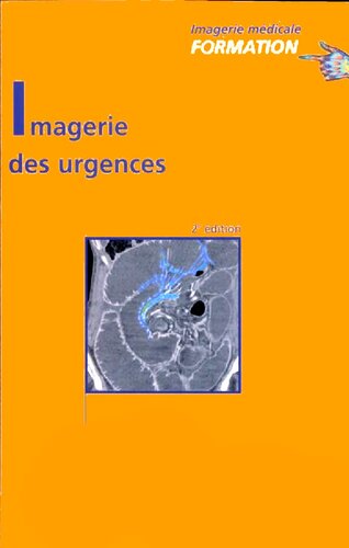 Imagerie des urgences: JFR 2004 (Imagerie médicale : formation)