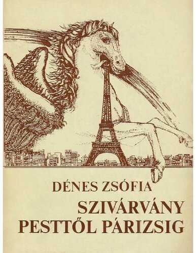 Szivárvány Pesttől Párizsig