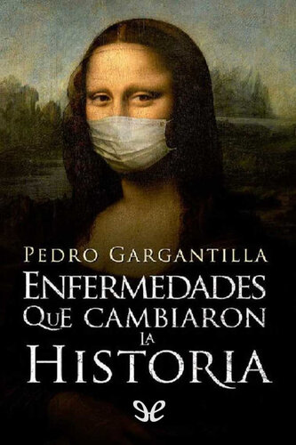 Enfermedades que cambiaron la historia