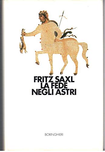 La fede negli astri. Dall'antichità al Rinascimento