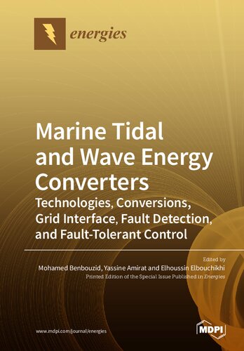 Marine Tidal and Wave Energy Converters: Technologies, Conversions, Grid Interface, Fault Detection, and Fault-Tolerant Control