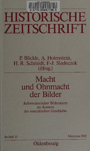 Macht und Ohnmacht der Bilder: Reformatorischer Bildersturm im Kontext der europäischen Geschichte