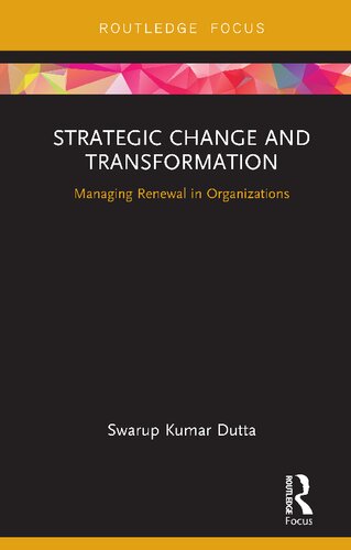 Strategic Change and Transformation: Managing Renewal in Organisations