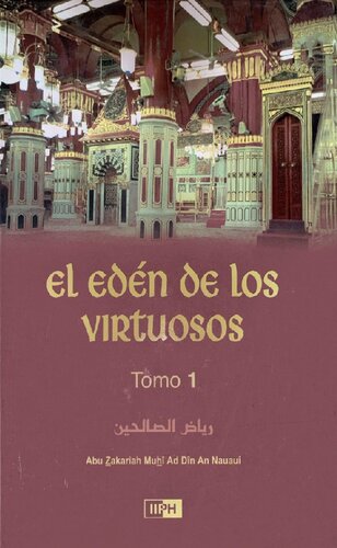 El Eden de Los Virtuosos Tomo 1 Abu Zakariah Muhi Ad Din An Nauaui (1)