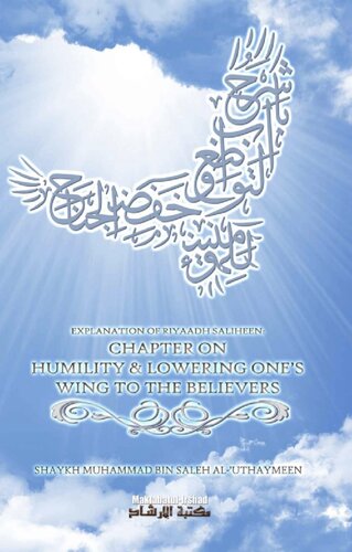Riyāḍ aṣ Ṣāliḥīn The Chapter on Humiliy & Lowering One's Wing to