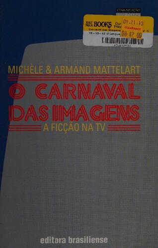 O carnaval das imagens : a ficção na TV