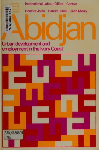 Abidjan : urban development and employment in the Ivory Coast