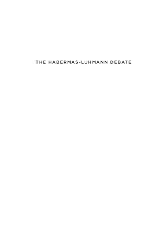 The Habermas-Luhmann Debate
