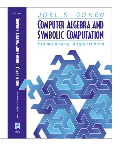 Computer algebra and symbolic computation : elementary algorithms