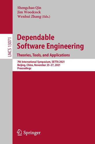 Dependable Software Engineering. Theories, Tools, and Applications: 7th International Symposium, SETTA 2021, Beijing, China, November 25–27, 2021, Proceedings