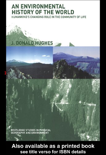 An Environmental History of the World : Humankind's Changing Role in the Community of Life