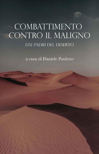 Combattimento contro il maligno: dai Padri del deserto
