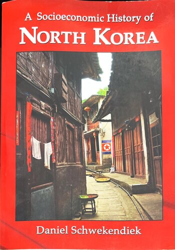 A Socioeconomic History of North Korea
