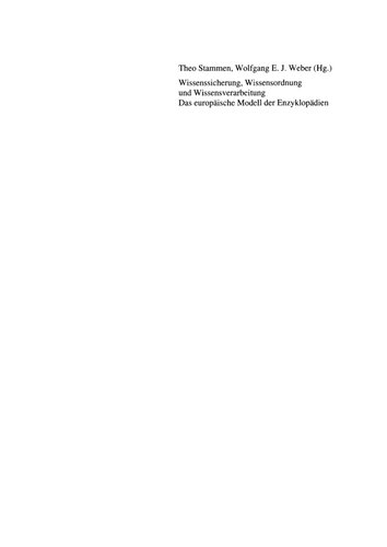 Wissenssicherung, Wissensordnung und Wissensverarbeitung : Das europäische Modell der Enzyklopädien