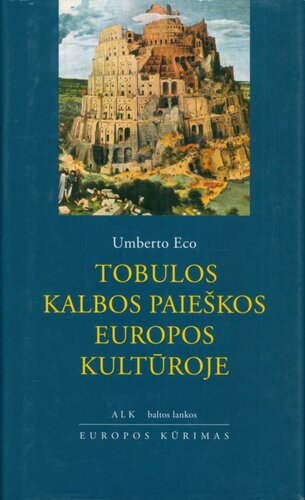Tobulos kalbos paieškos Europos kultūroje