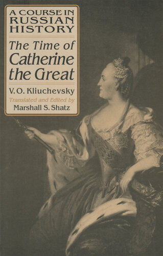 A course in Russian history: the time of Catherine the Great