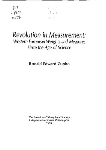 Revolution in Measurement: Western European Weights and Measures Since the Age of Science (Memoirs of the American Philosophical Society)