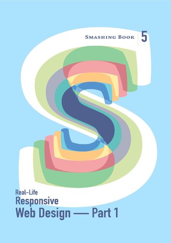 Smashing Book 5 - Real-Life Responsive Web Design - Part 1