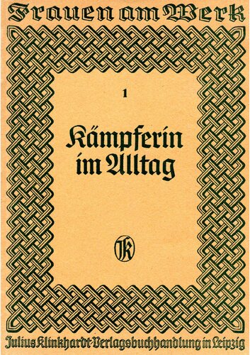Siegmund, Eduard und Siegmund-Kral, Charlotte - Kaempferin im Alltag (1938, 57 S., Scan, Fraktur)