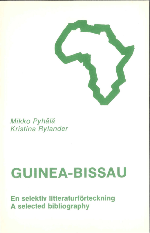 Guinea-Bissau: En selektiv litteraturförteckning = A selected bibliography