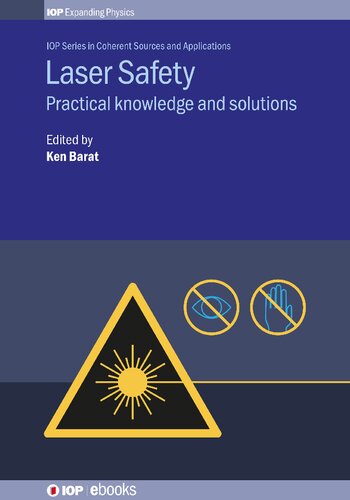 Laser Safety: Practical Knowledge and Solutions