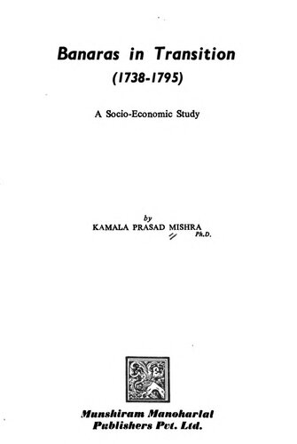 Banaras in Transition (1738-1795): A socio-economic study