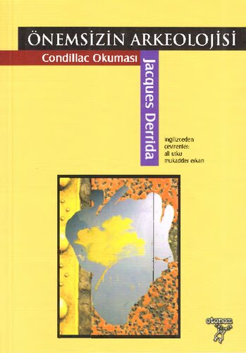 Önemsizin Arkeolojisi: Condillac Okuması