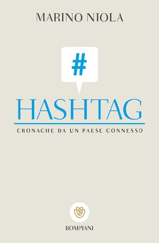 Hashtag. Cronache da un paese connesso