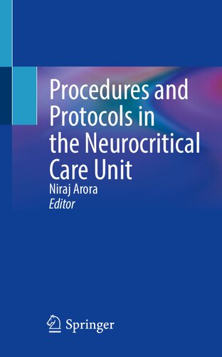 Procedures and Protocols in the Neurocritical Care Unit