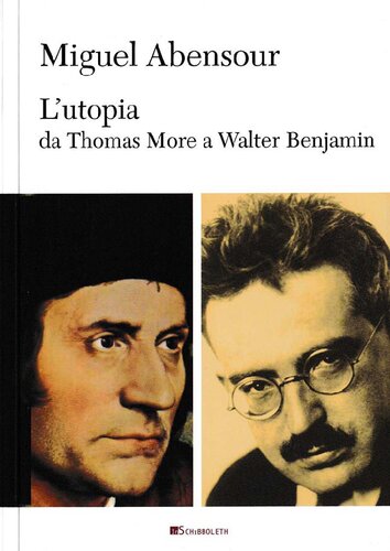 L'utopia da Thomas More a Walter Benjamin