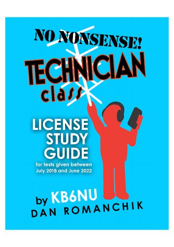 No Nonsense Technician Class License Study Guide: for tests given between July 2018 and June 2022