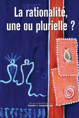 La rationalite, une ou plurielle?