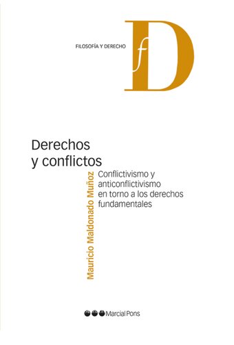 Derechos y conflictos. Conflictivismo y anticonflictivismo en torno a los derechos fundamentales