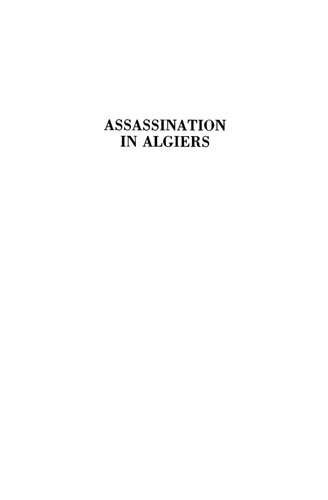Assassination in Algiers: Churchill, Roosevelt, de Gaulle, and the Murder of Admiral Darlan