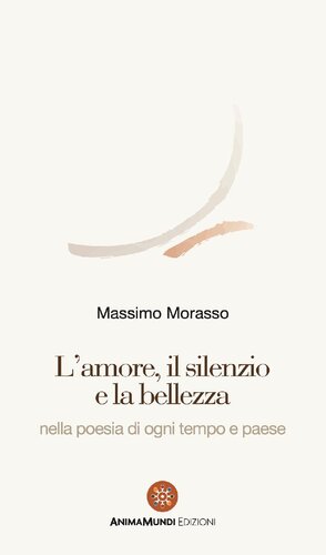 L'amore, il silenzio e la bellezza