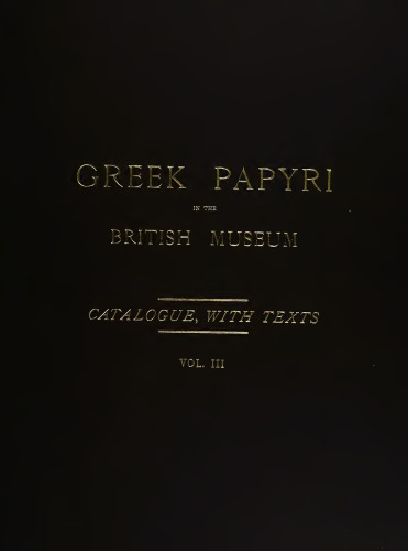 Greek papyri in the British Museum : catalogue with texts