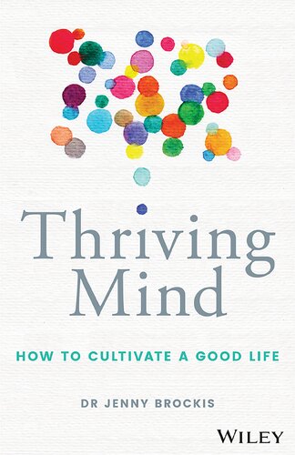 Thriving Mind: How to Cultivate a Good Life by (2020)